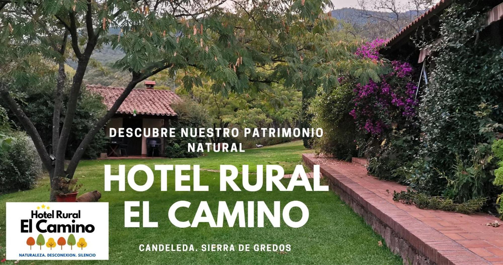 Hotel Rural El Camino Candeleda Esterno foto